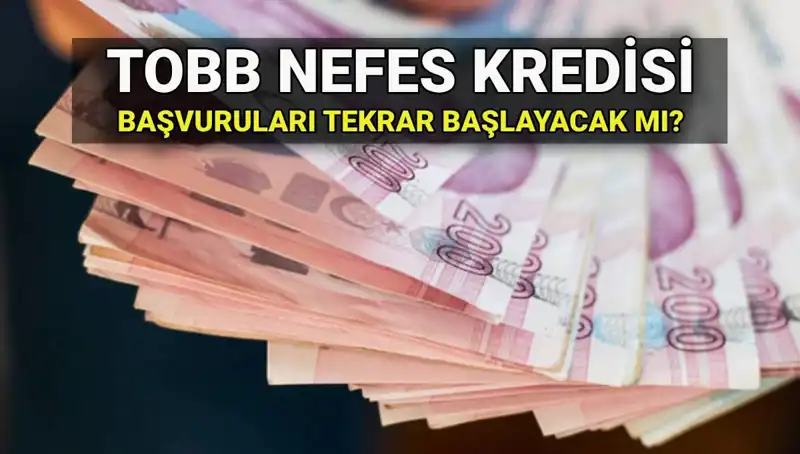 TOBB Nefes Kredisi Başvuruları Sona Erdi mi? Yeni Süreç ve Faiz Oranları!