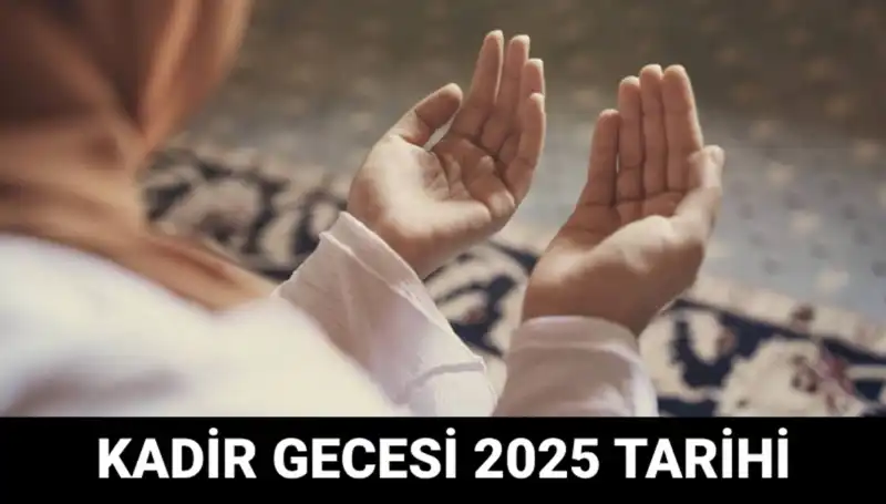 Kadir Gecesi Ne Zaman? Diyanet Tarihini Açıkladı!