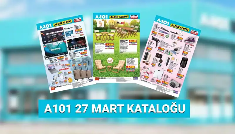 A101'in 27 Mart Aktüel Kataloğu: Şok İndirimler ve Kaçırılmayacak Fırsatlar