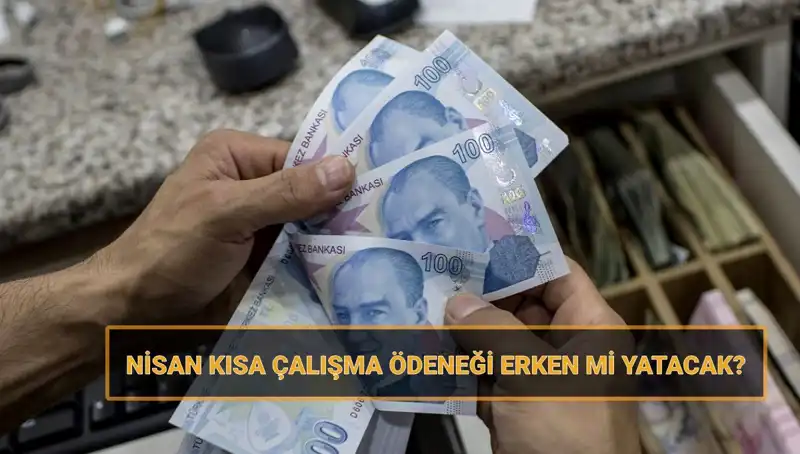 Kısa Çalışma Ödeneği Bayramdan Önce Yatacak mı? Tüm Detaylar Burada!